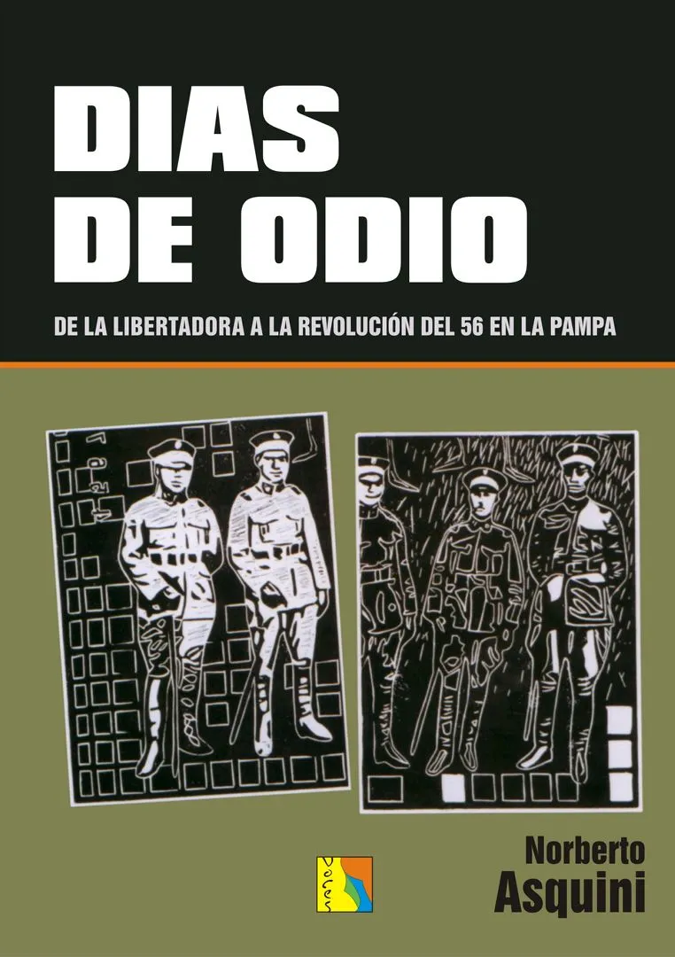 Tapa de Días de odio (De la Libertadora a la Revolución del 56 en La Pampa)