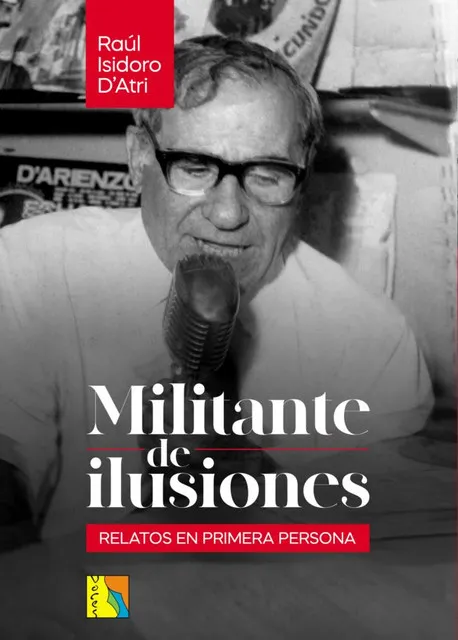 Tapa de Militante de ilusiones (relatos en primera persona)